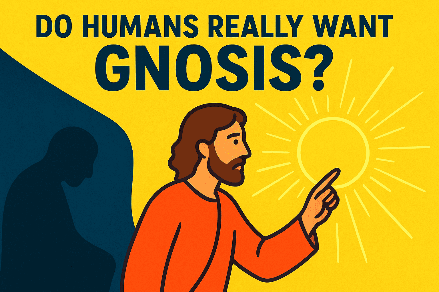 Do humans want Gnosis